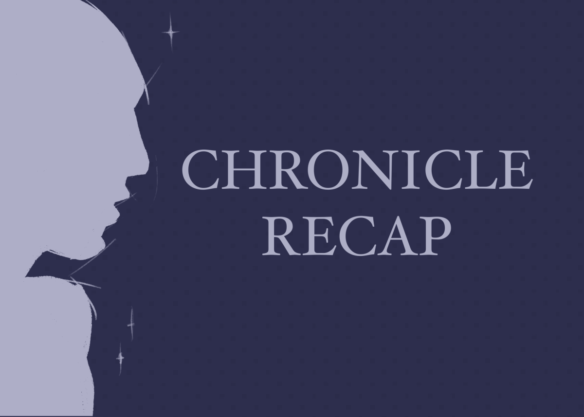 Chronicle Recap